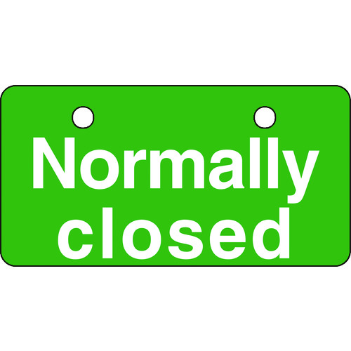 トラスコ中山 緑十字 バルブ開閉札 Normally closed(常時閉)・緑 50×100(ご注文単位1枚)【直送品】