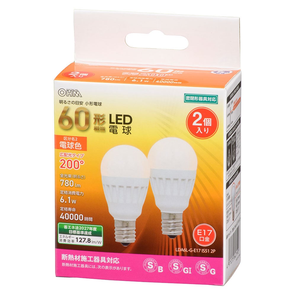 オーム電機 LDA6L-G-E17IS512P 06-4719 LED電球 小形 E17 60形相当 電球色 2個入（ご注文単位1袋）【直送品】
