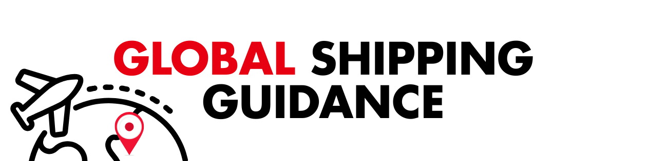 GLOBAL SHIPPING GUIDANCE
